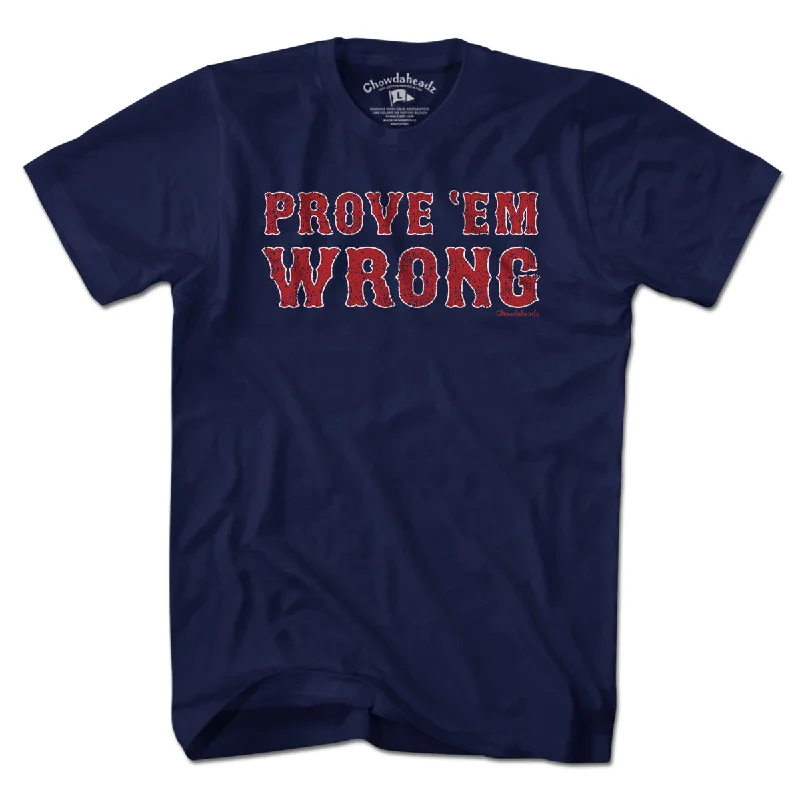 Prove 'Em Wrong Boston Baseball T-Shirt