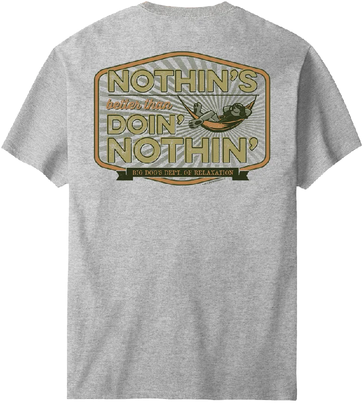 Nothins Better T-Shirt